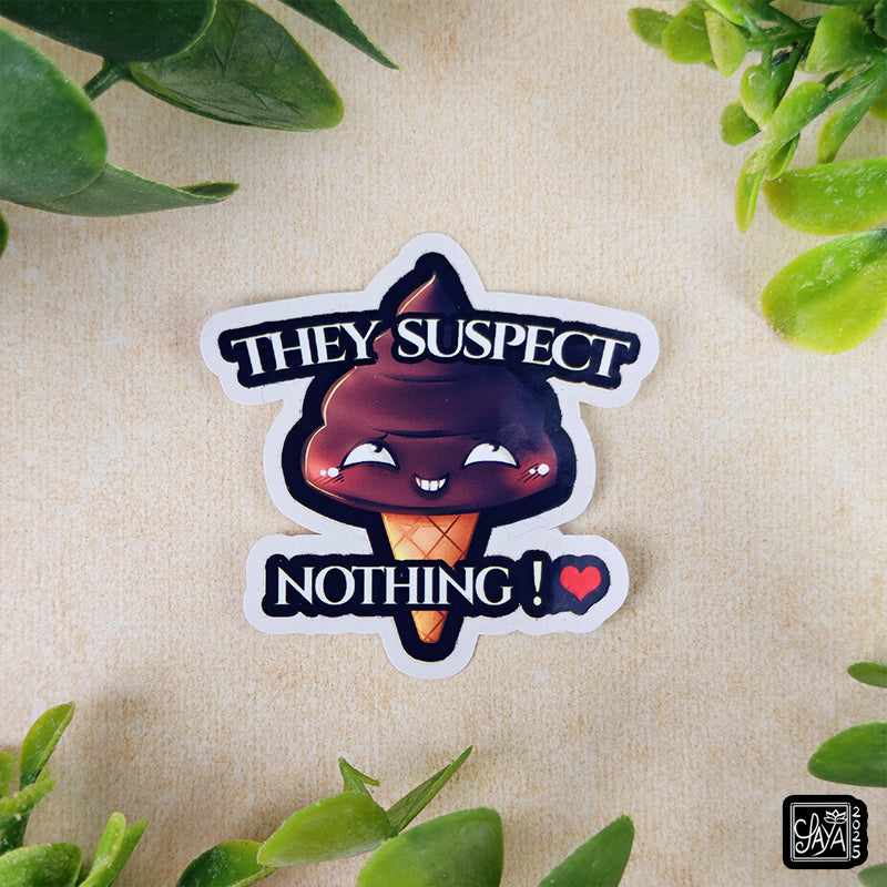 Sticker caca glace "They suspect nothing ! ♥" – Sticker vinyle - Papeterie kawaii