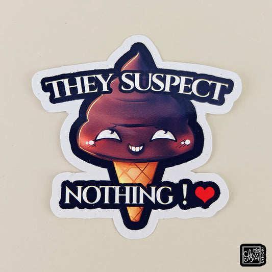 Sticker caca glace "They suspect nothing ! ♥" – Sticker vinyle - Papeterie kawaii