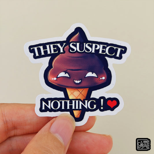 Sticker caca glace "They suspect nothing ! ♥" – Sticker vinyle - Papeterie kawaii